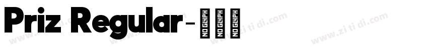 Priz Regular字体转换 Priz Regular字体转换